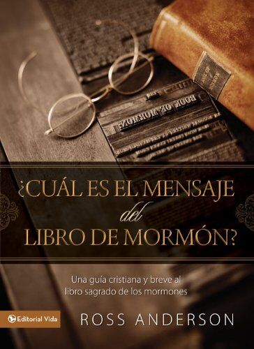 ¿Cuál es el mensaje del Libro de Mormón?