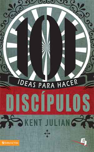 101 Ideas para hacer discípulos

