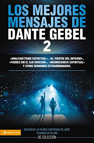 Los Mejores Mensajes De Dante Gebel 2
