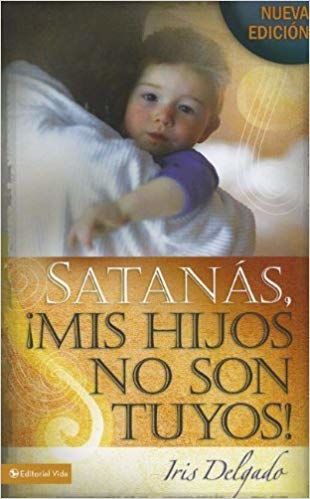 Satanás, mis hijos no son tuyos, Edición revisada