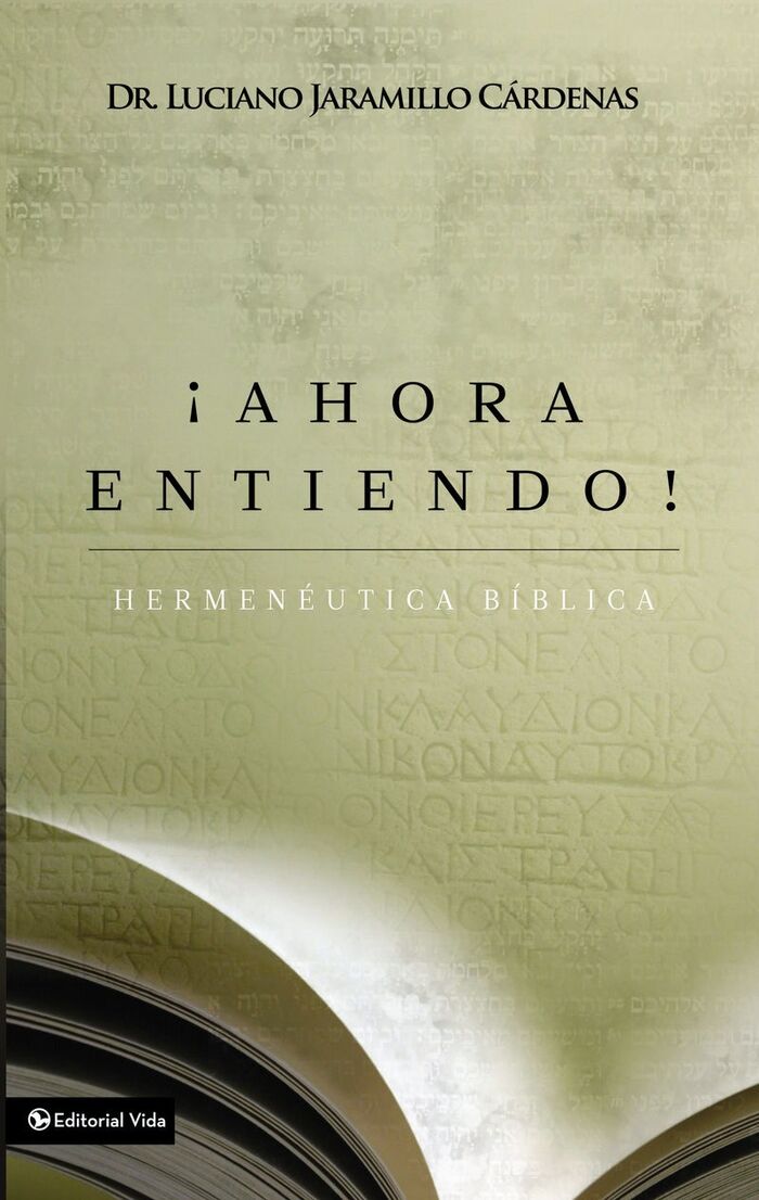 AHORA ENTIENDO HERMENEUTICA BIBLICA