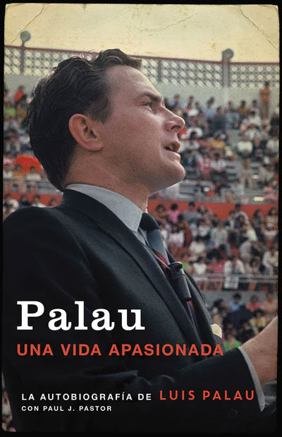 PALAU: LA AUTOBIOGRAFÍA DE LUIS PALAU