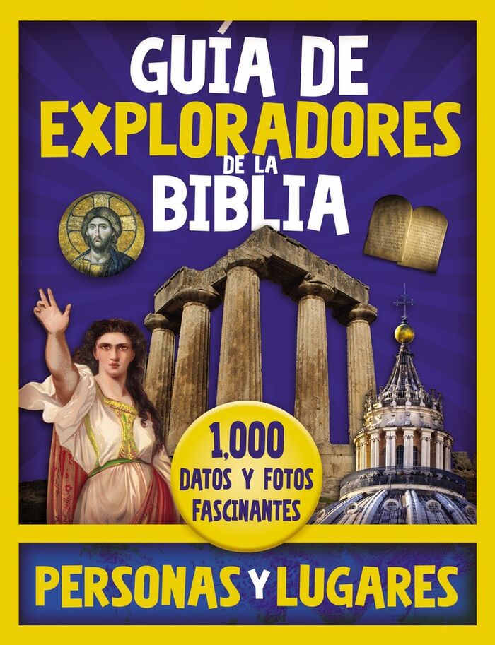 GUÍA DE EXPLORADORES DE LA BIBLIA, PERSONAS Y LUGARES