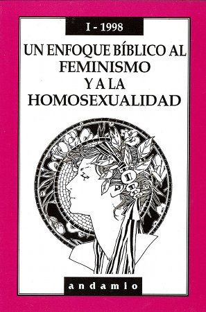 UN ENFOQUE BIBLICO AL FEMINISMO Y A LA HOMOSEXUALIDAD
