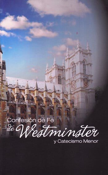 Confesión de fe de Westminster y Catecismo Menor