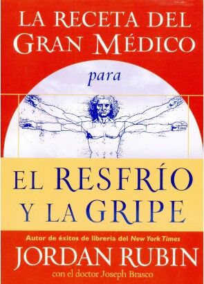 La receta del Gran Médico para el resfrío y la gripe