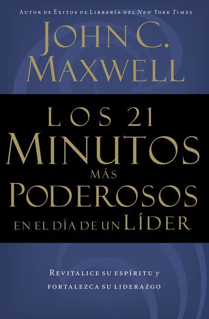 21 minutos más poderosos en el día de un líder