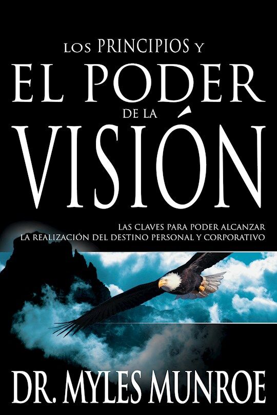 Principios y poder de la visión (Principles And Power Of Vision)