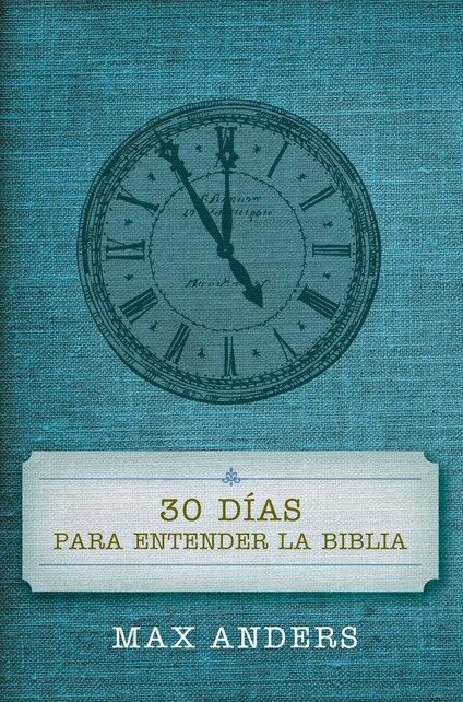 30 días para entender la Biblia