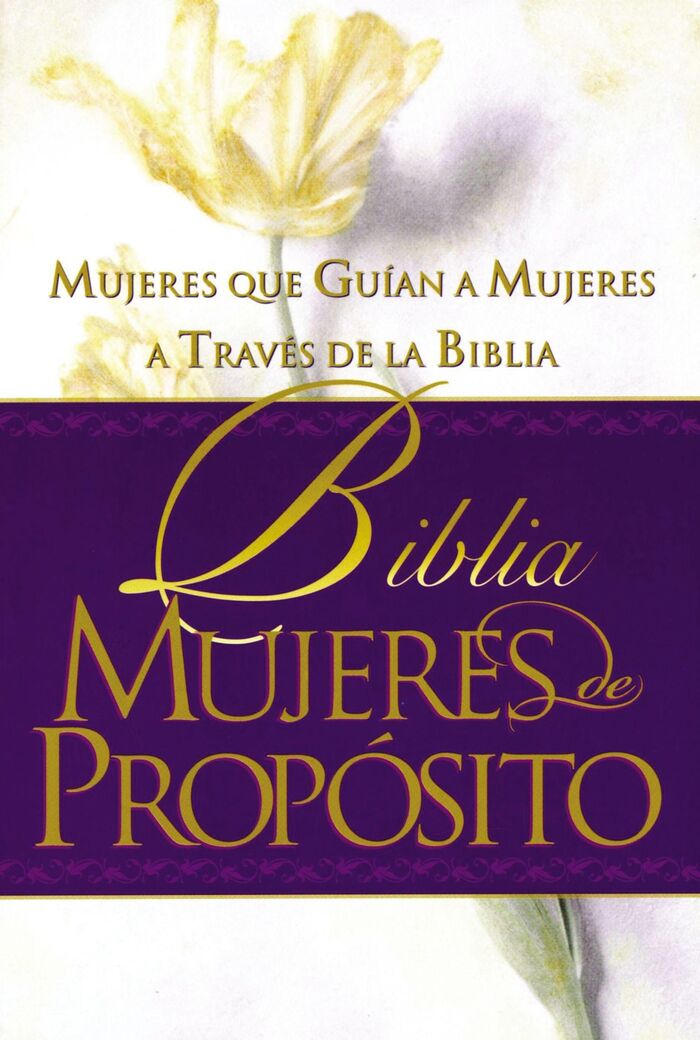 Biblia Mujeres de Propósito RVR60 Tapa Dura