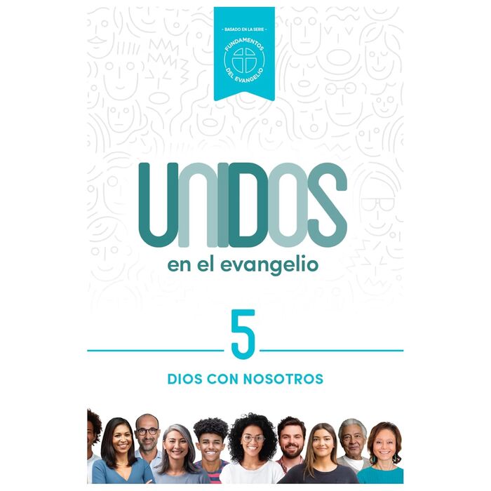 Unidos en el evangelio, volumen 5: Dios con nosotros