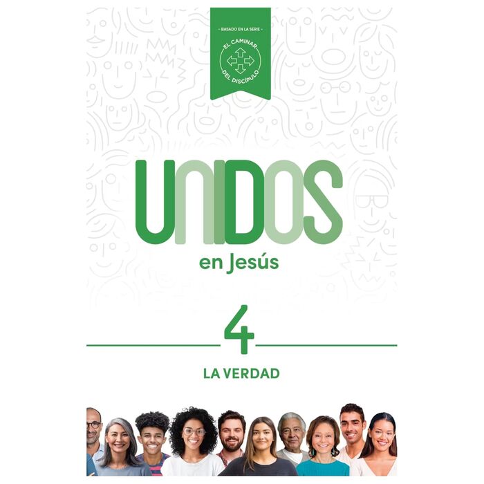 Unidos en Jesús, volumen 4: La Verdad (Volume 4)