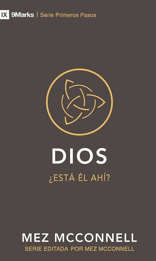 Dios - ¿Está Él ahí - Serie primeros pasos (bolsillo)