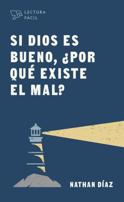 Si Dios es bueno, ¿por qué existe el mal? (Bolsillo)