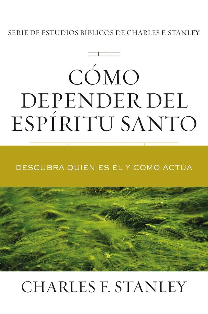 CÓMO DEPENDER DEL ESPÍRITU SANTO