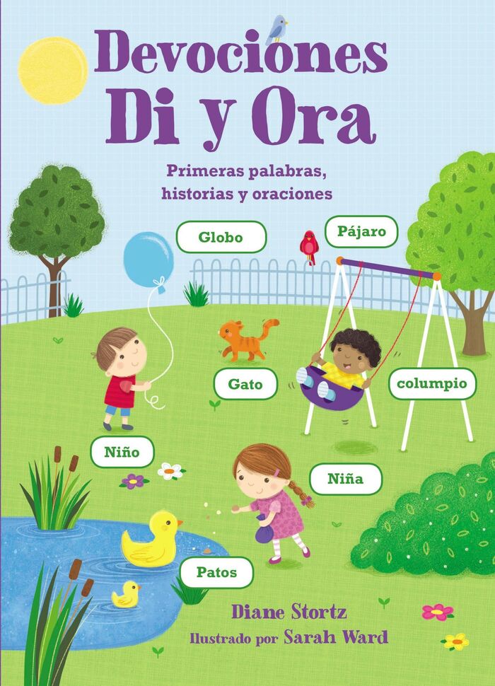 Devociones Di y Ora: Primeras palabras, historias y oraciones 