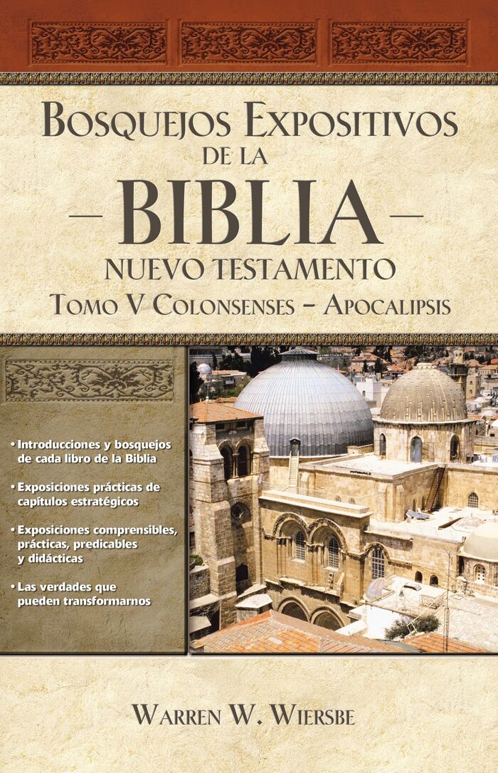Bosquejos expositivos de la Biblia, Tomo V: Colosenses-Apocalipsis