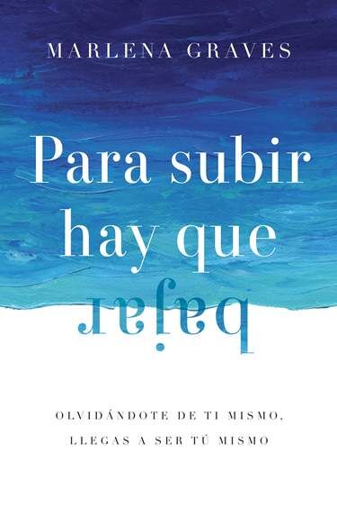 Para subir hay que bajar