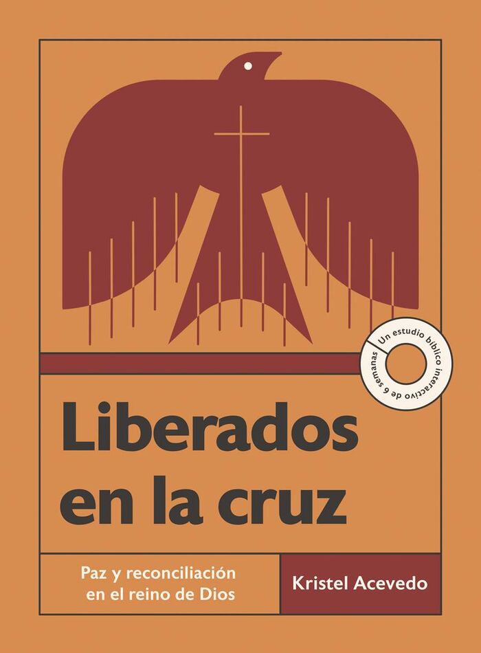 Liberados en la cruz - Un estudio bíblico interactivo de 6 semanas con acceso a video