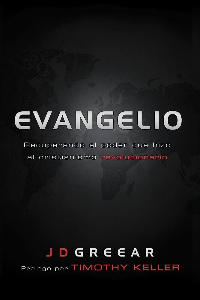 Evangelio: Recuperando el poder que hizo el cristianismo revolucionario