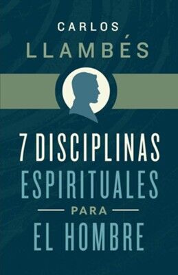 7 disciplinas espirituales para el hombre 