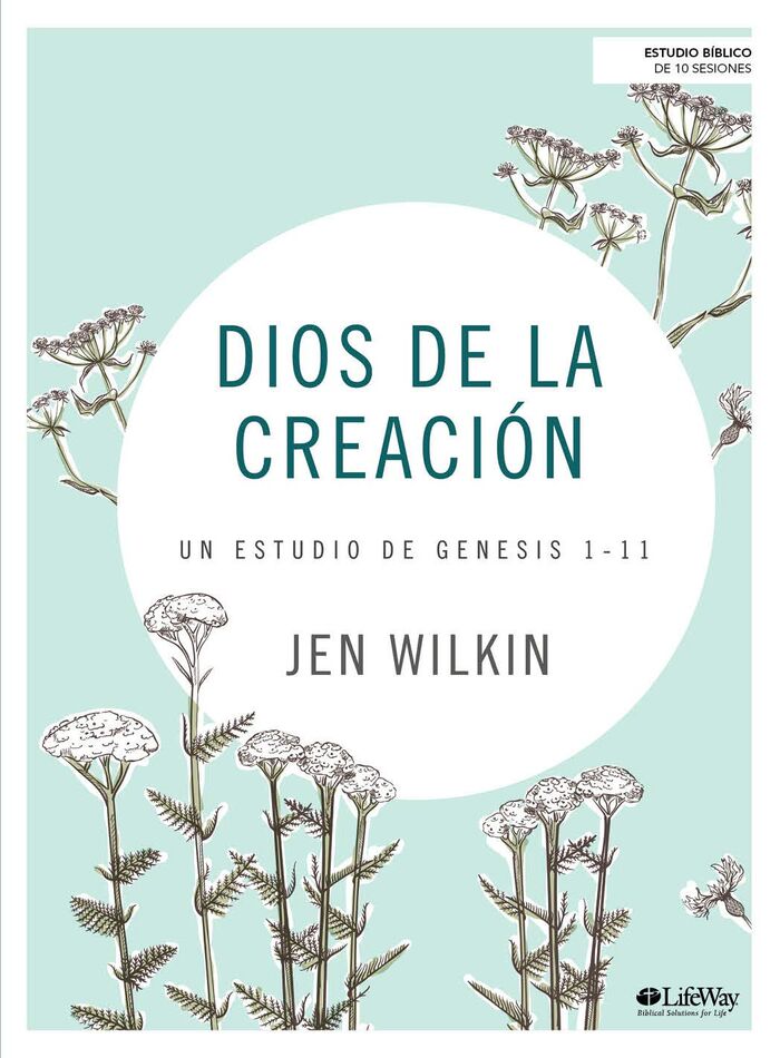 Dios de la creación: Un estudio de Génesis 1-11