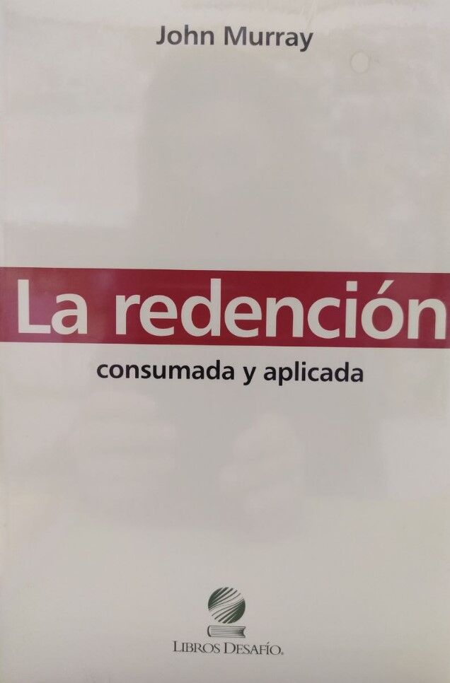 La redención: consumada y aplicada