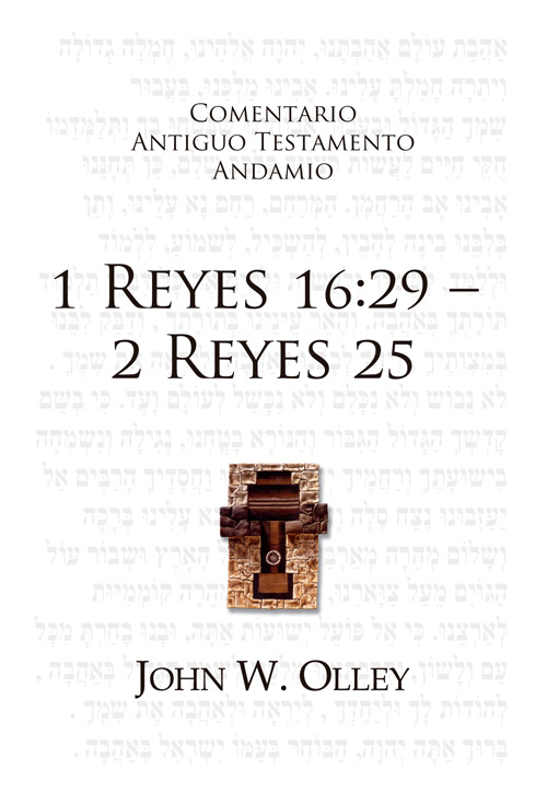 1 REYES 16:29 - 2 REYES 25. Comentario Andamio