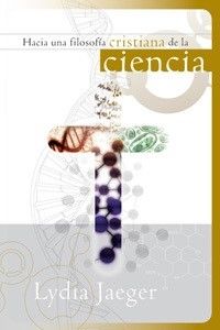 Hacia Una Filosofía Cristiana de la Ciencia