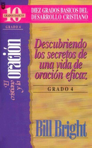 Cristiano y la oración, El -                                               Grado 4