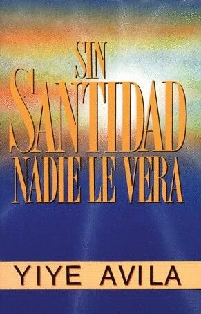 Sin santidad nadie le verá