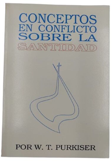 CONCEPTOS EN CONFLICTO SOBRE LA SANTIDAD