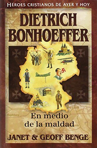 Dietrich Bonhoeffer - En medio de la maldad: HC