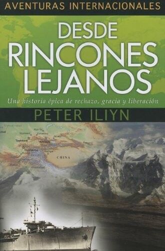 Desde rincones lejanos: Una historia épica de rechazo, gracia y liberación