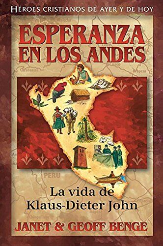 Klaus-Dieter John - Esperanza en los Andes: HC
