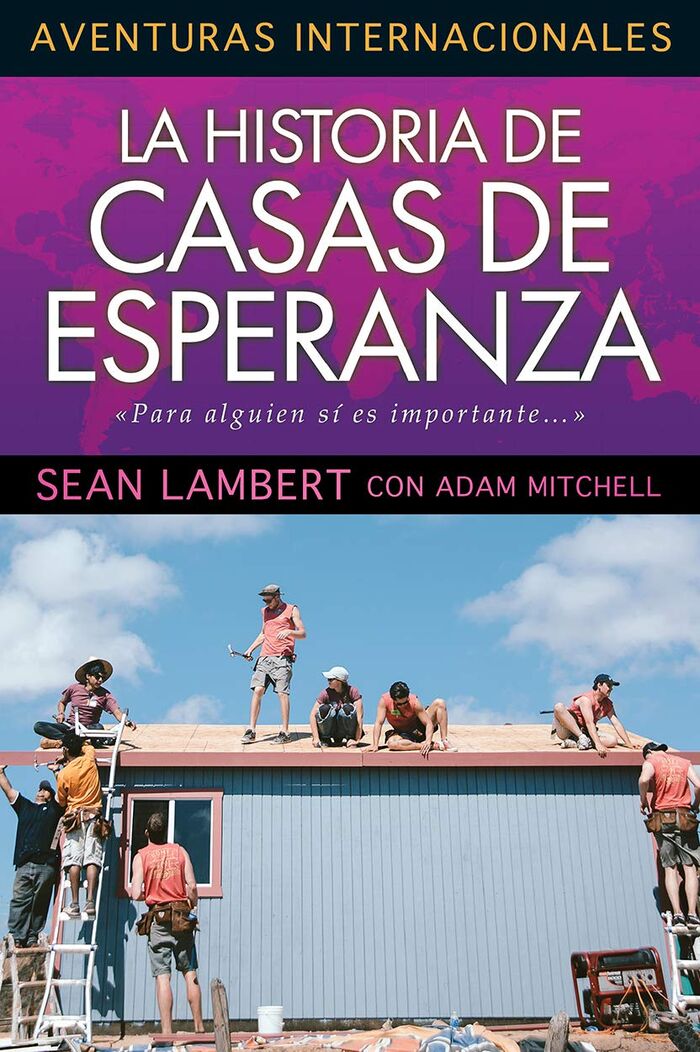 La historia de casas de esperanza