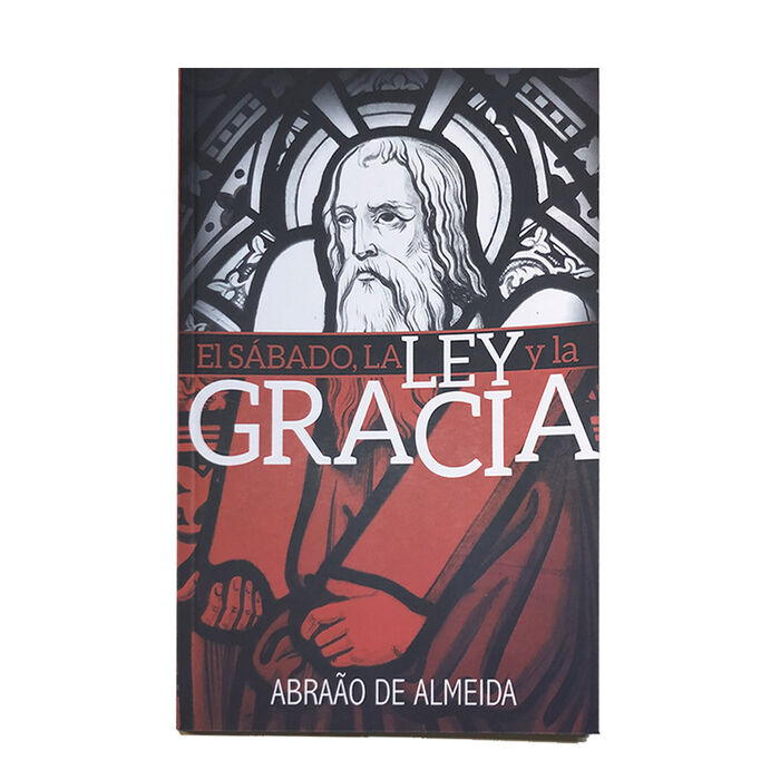 Sábado, la ley y la Gracia, El