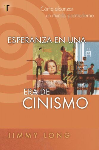 Esperanza en una era de cinismo