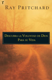 Descubra la voluntad de Dios para su vida