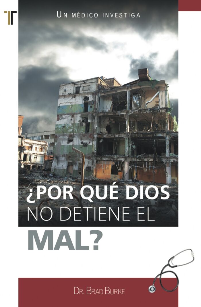 ¿Por qué Dios no detiene el mal?