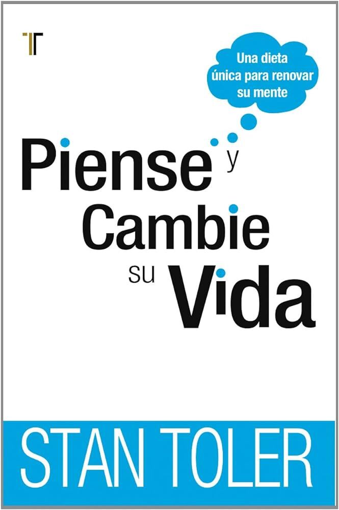 Piense y cambie su vida