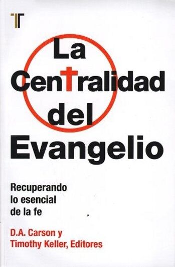 La centralidad del evangelio