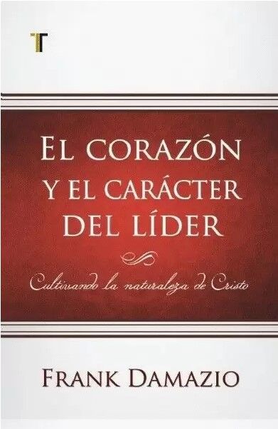 El corazón y el carácter del líder