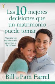 LAS DIEZ MEJORES DECISIONES QUE UN MATRIMONIO PUEDE TOMAR