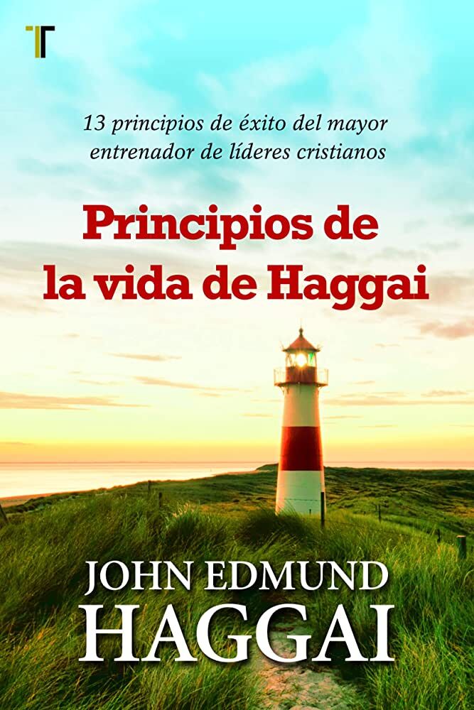 PRINCIPIOS DE LA VIDA DE HAGGAI