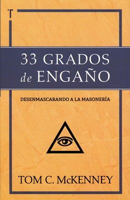 33 Grados de Engaño: Desenmascarando a la masonería