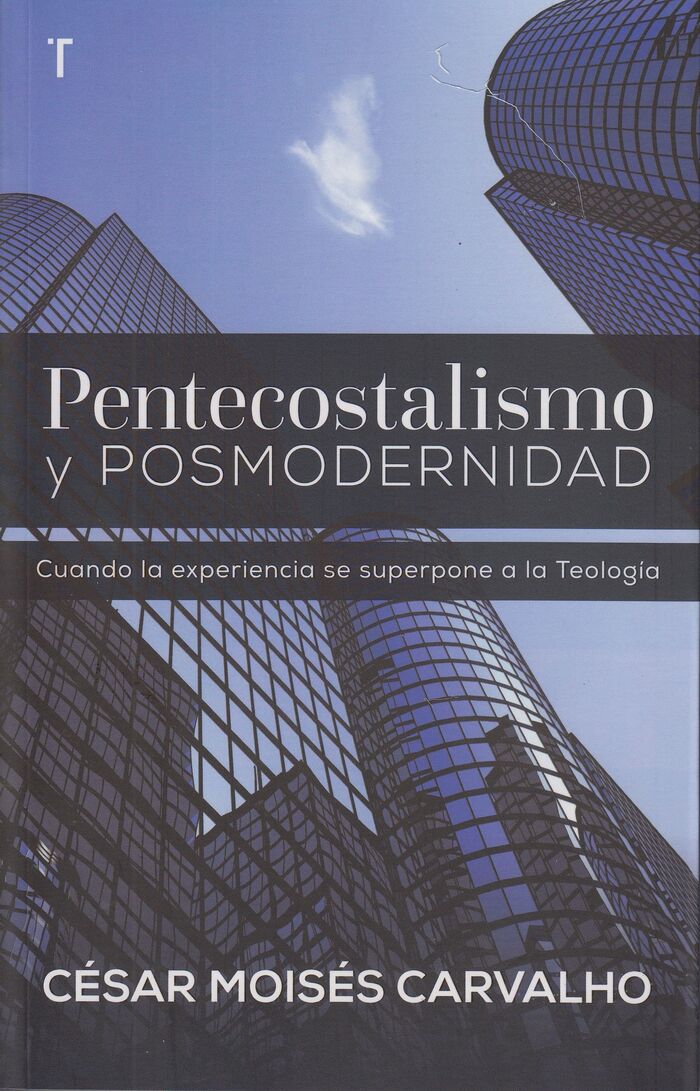 PENTECOSTALISMO Y POSMODERNIDAD