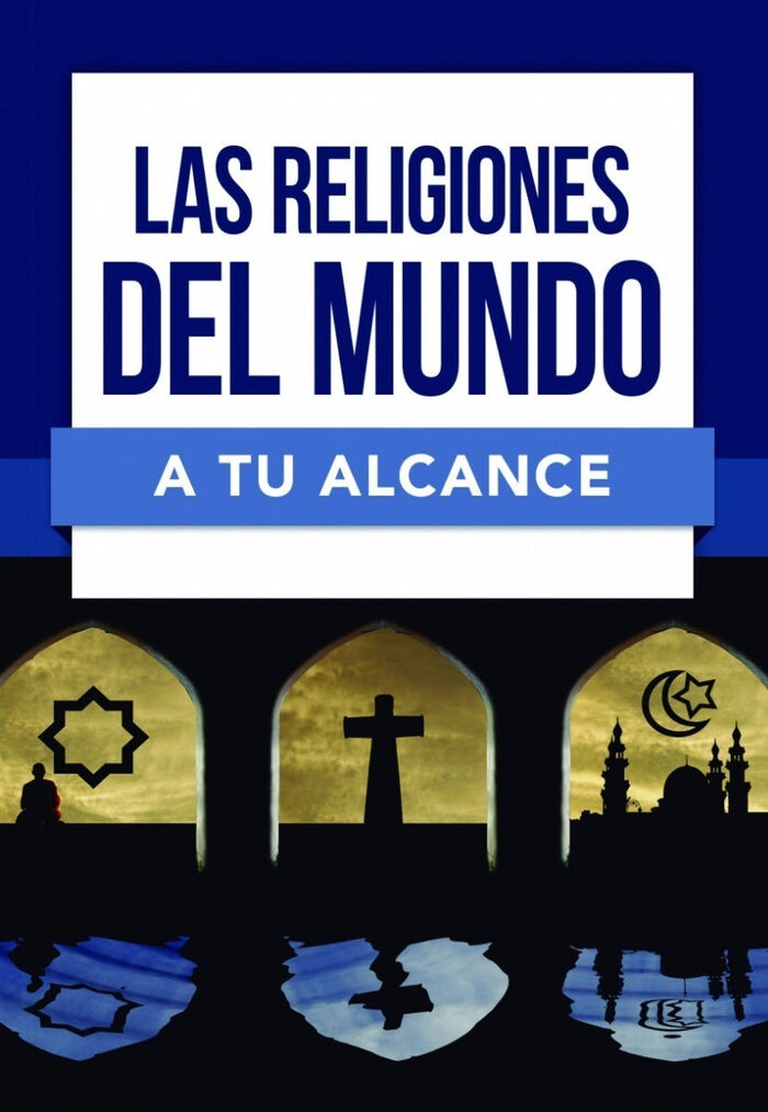 LAS RELIGIONES DEL MUNDO A TU ALCANCE (bolsillo)