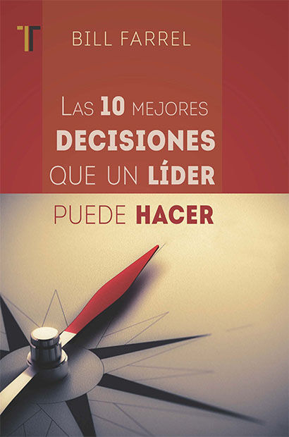 Las diez mejores decisiones que un lider puede hacer
