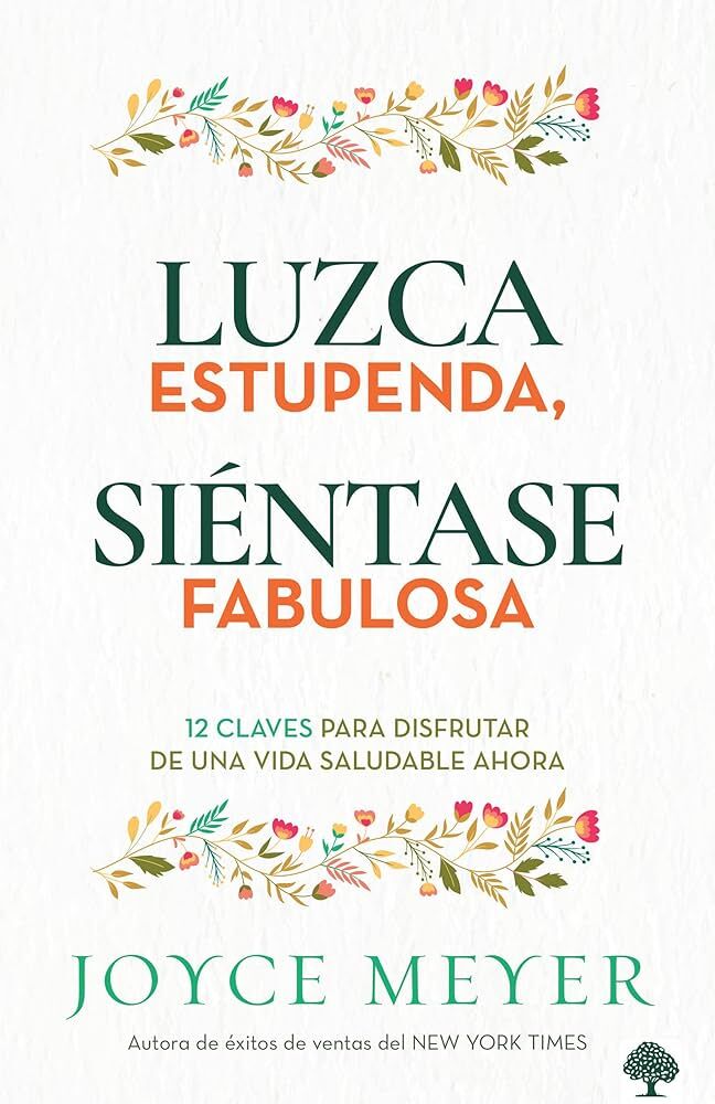 Luzca estupenda, siéntase fabulosa